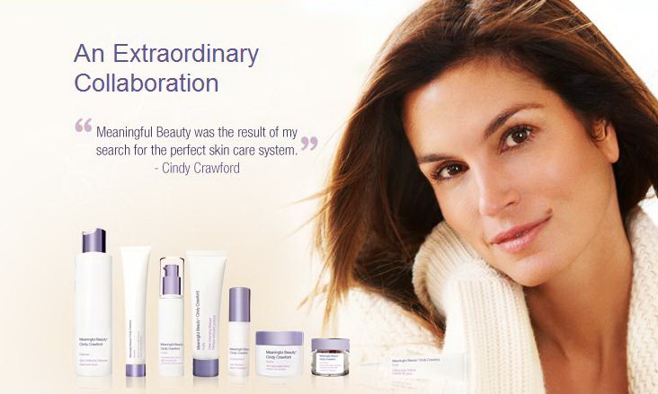 Meaningful Beauty was the result of my search for the perfect skin care system - Cindy Crawford